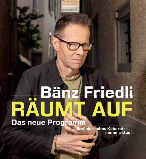Bänz Friedli_räumt auf_20260521.jpg